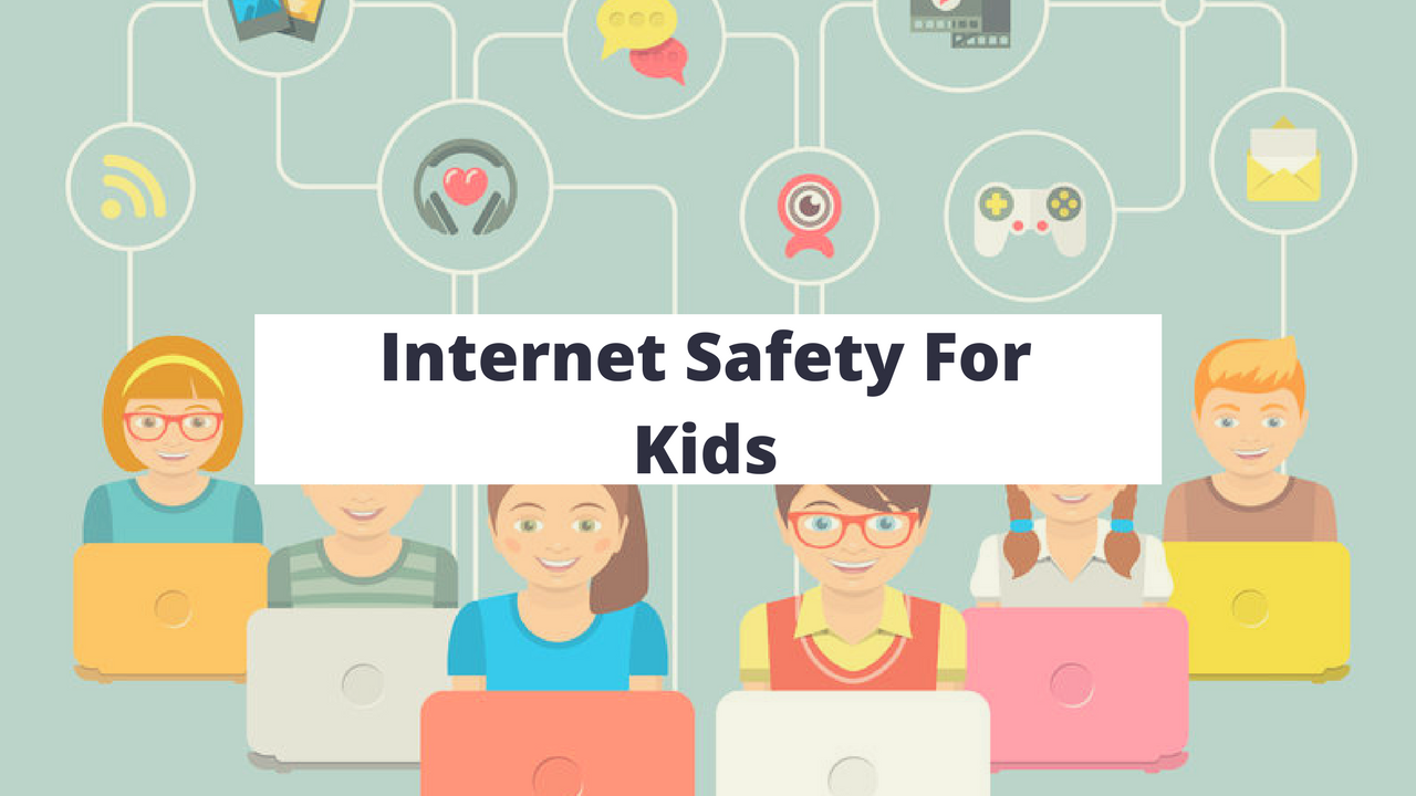 Children S Internet Safety Tips For Internet Safety Of Kids Teenagers Adults Invorx Technology Guide Make Technology Simpler Than Simple With Us