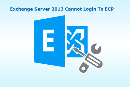 Exchange Server 2013 Cannot Login To ECP