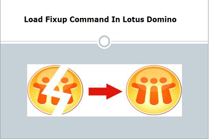 Load Fixup Command In Lotus Domino