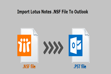 Import Lotus Notes .nsf File to Outlook