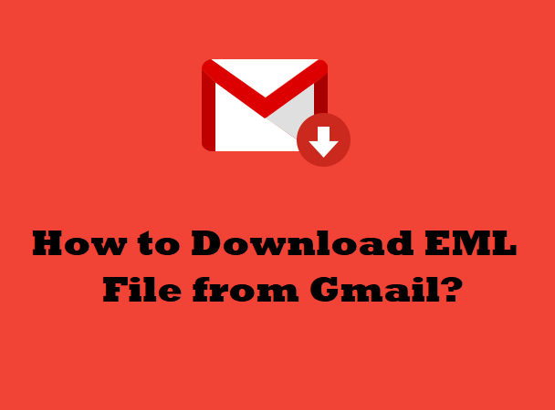 how-to-download-eml-file-from-gmail